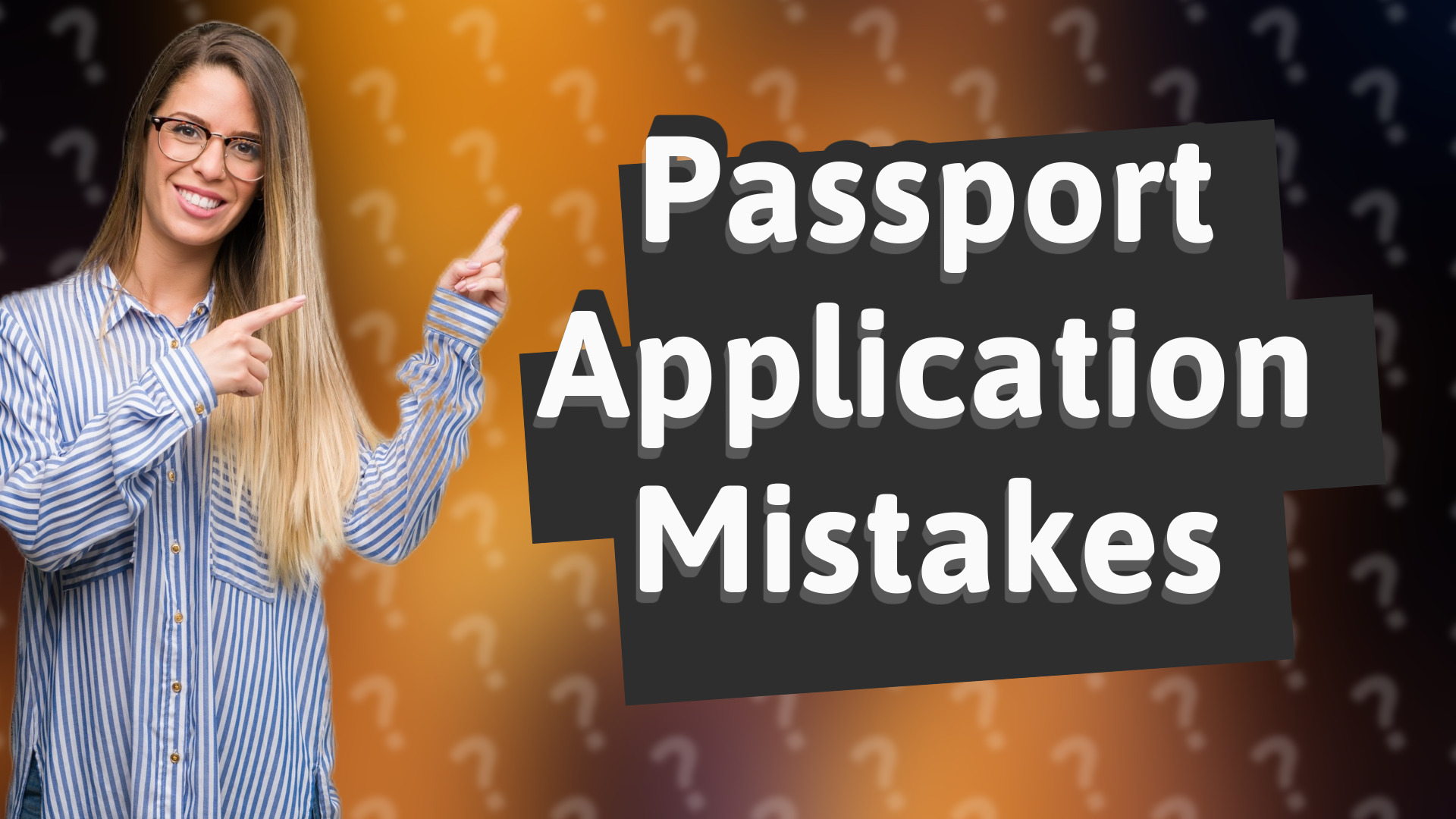 Passport Application Mistakes
