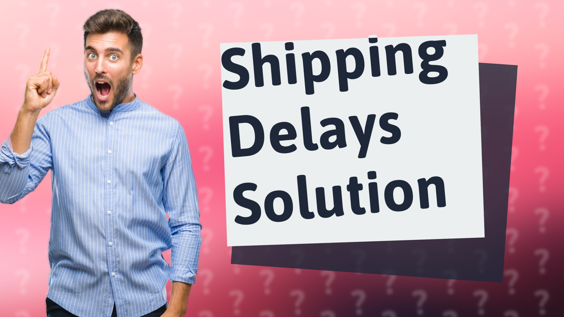 Shipping Delays Solution