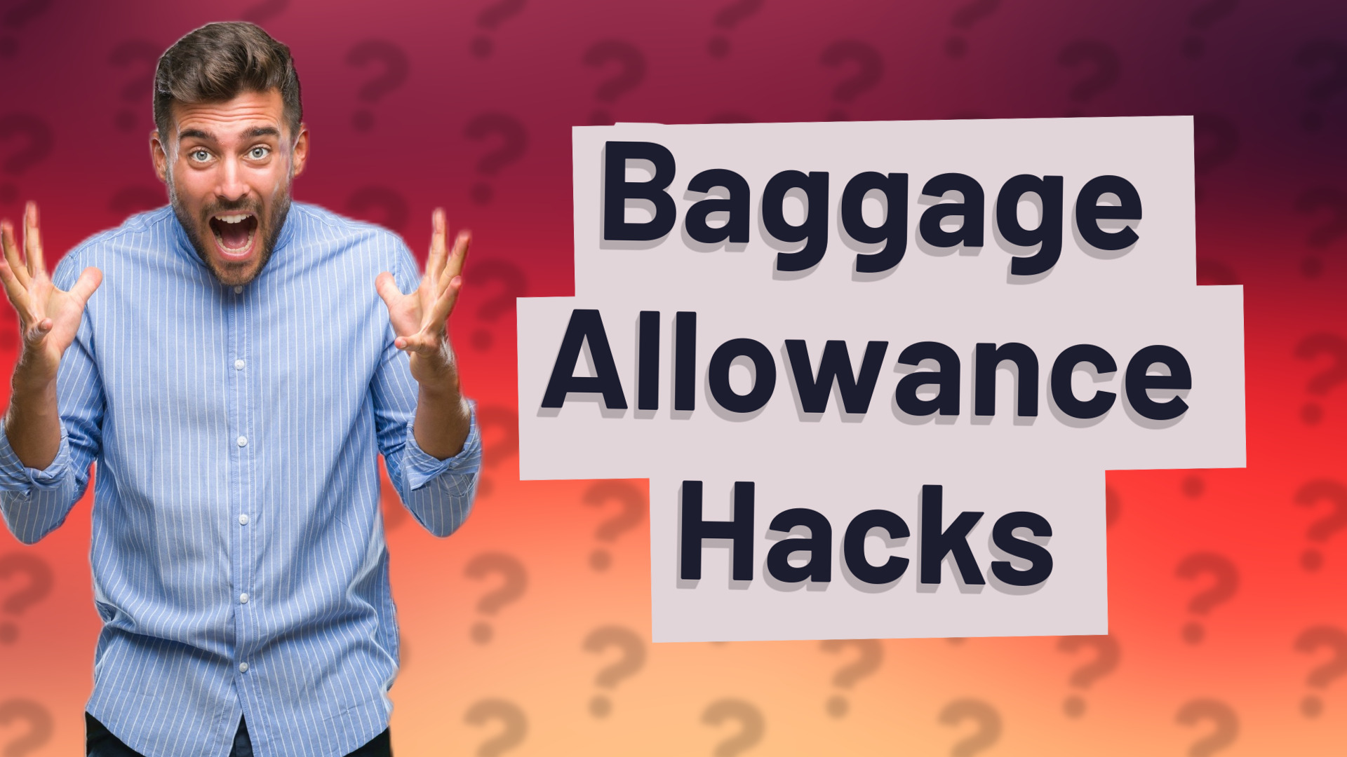 Baggage Allowance Hacks