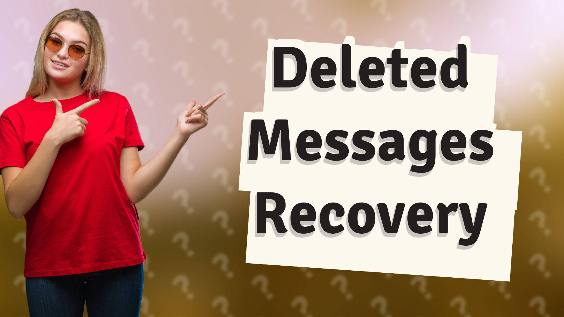 Deleted Messages Recovery