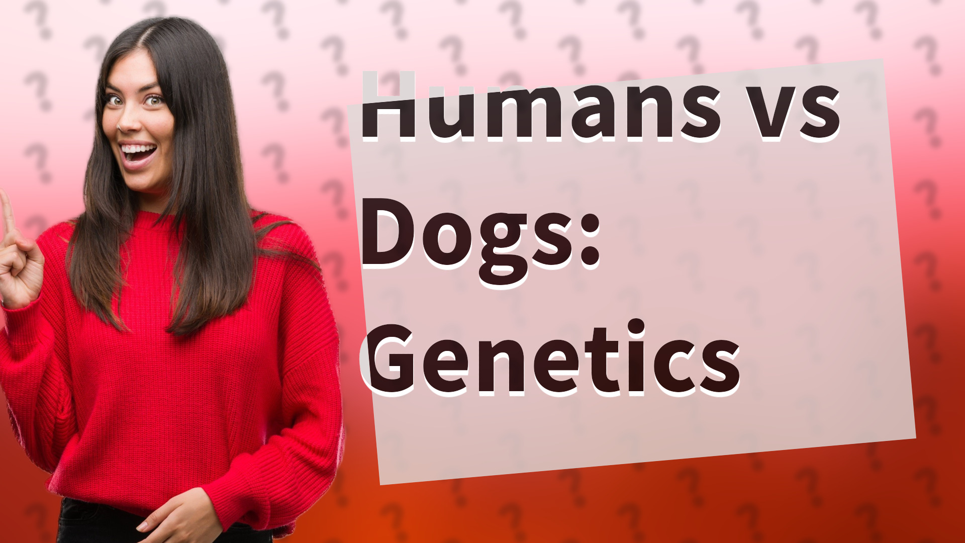 Humans vs Dogs: Genetics