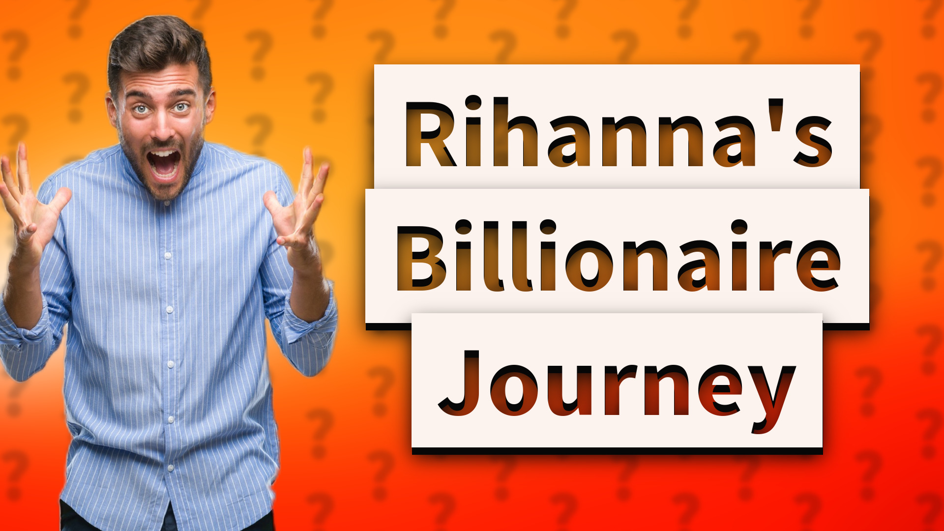 Rihanna's Billionaire Journey