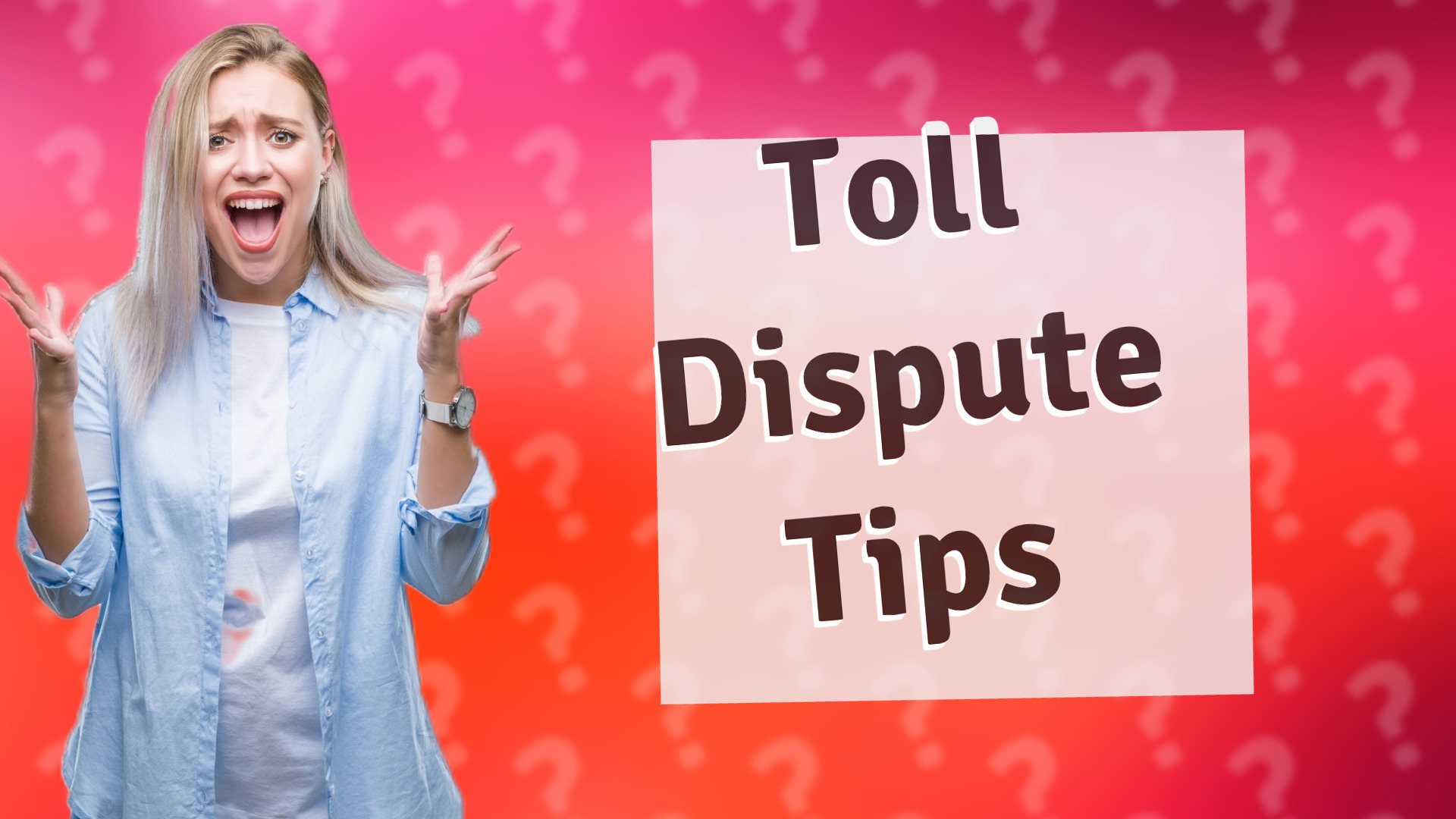 Toll Dispute Tips