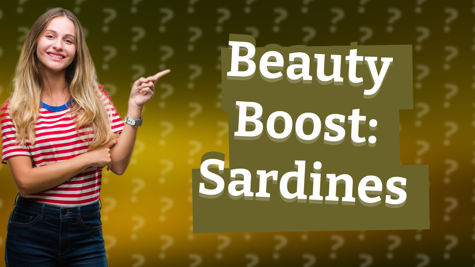Beauty Boost: Sardines