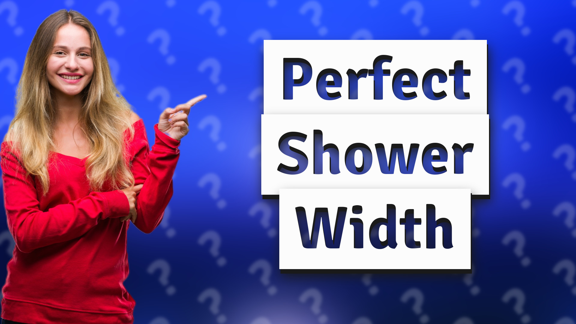 Perfect Shower Width