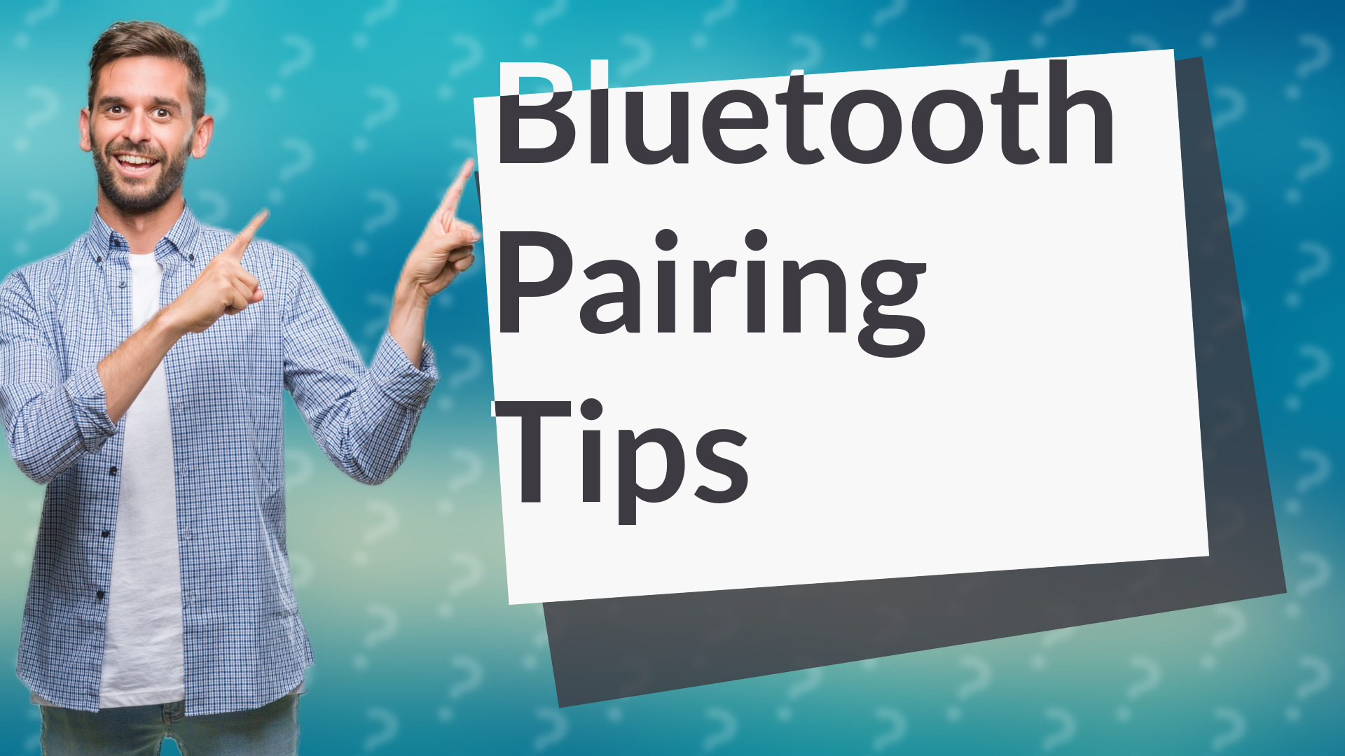Bluetooth Pairing Tips