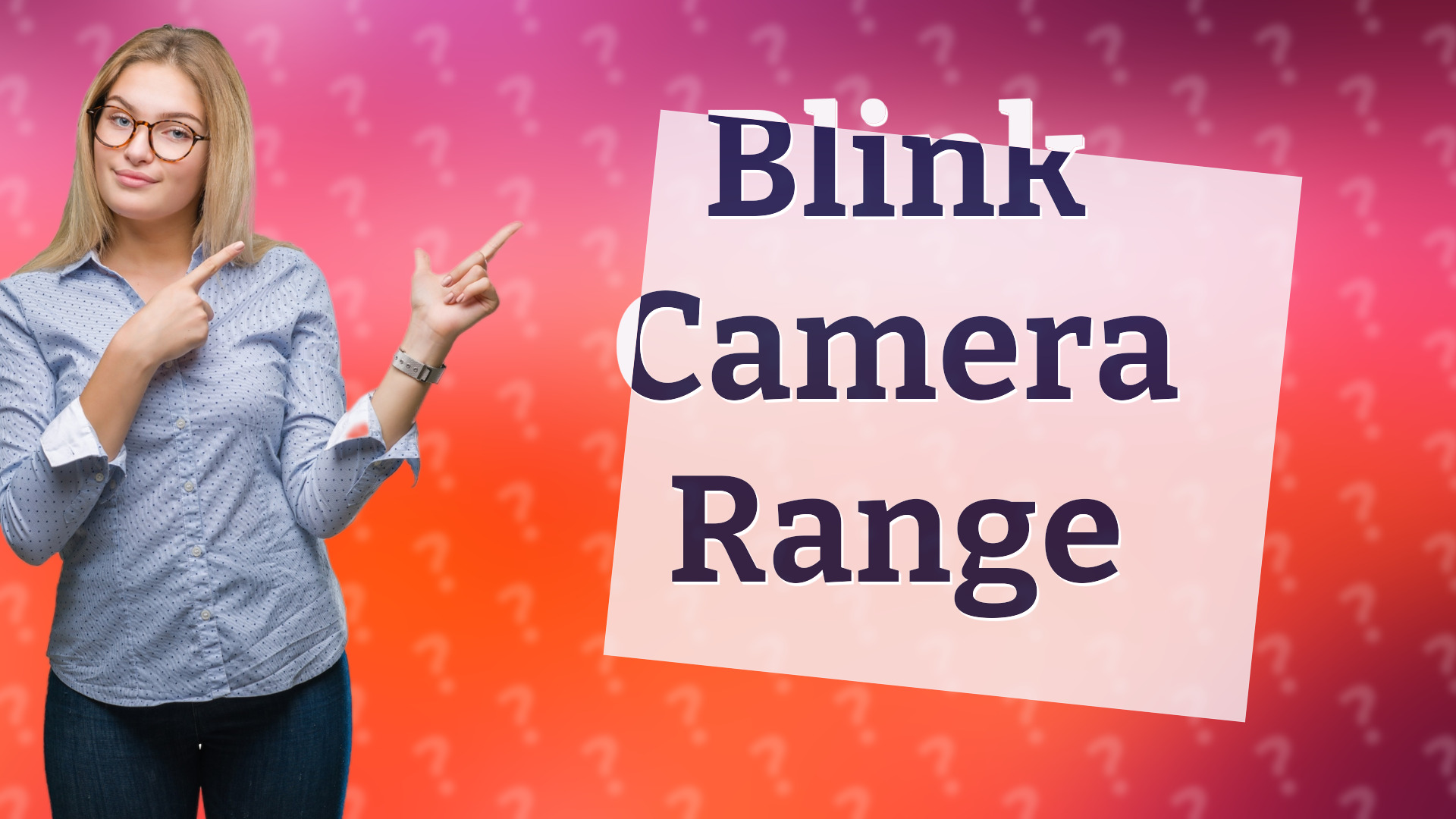 Blink Camera Range