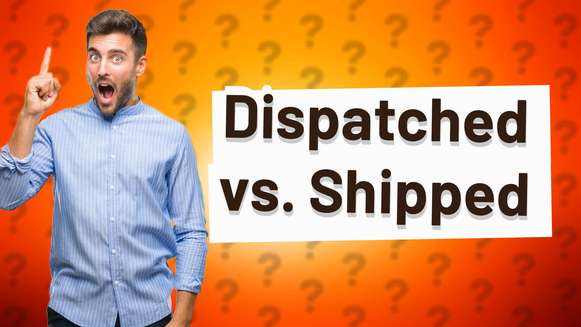 Dispatched vs. Shipped