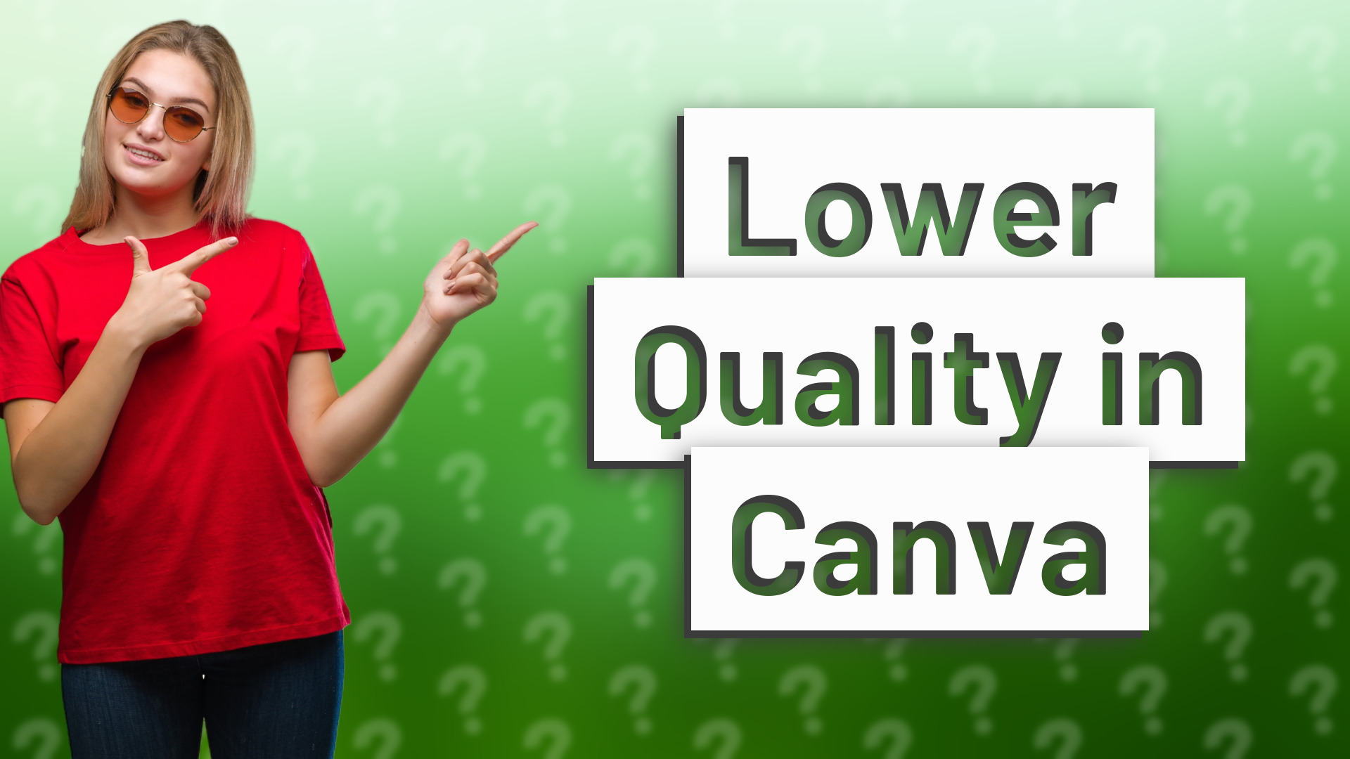 Lower Quality in Canva