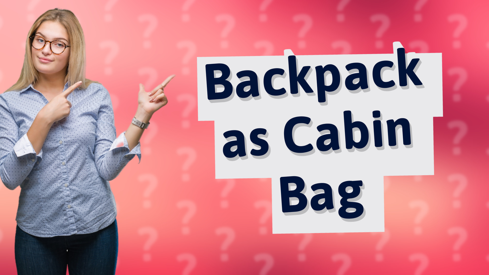 Backpack as Cabin Bag