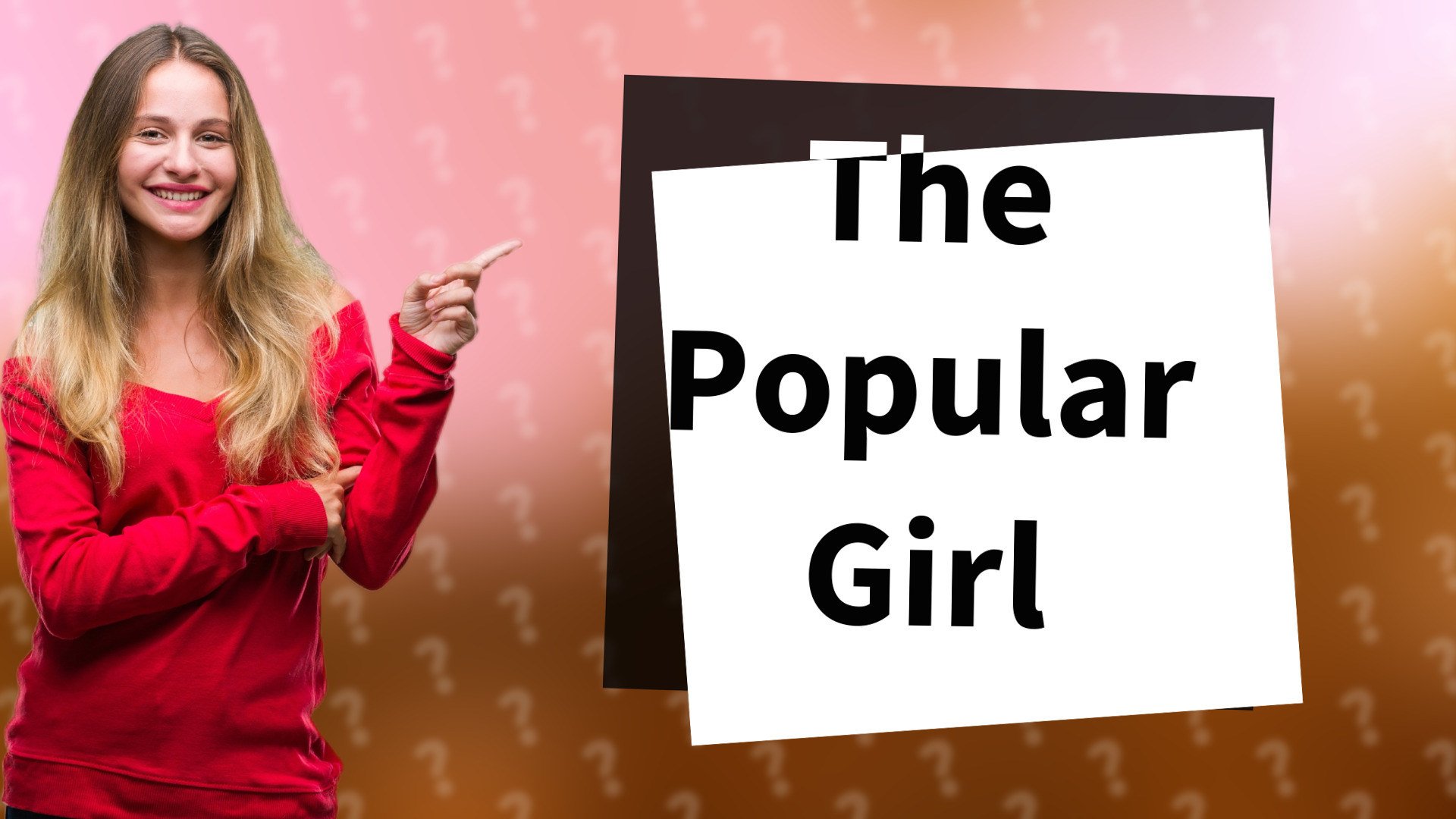 The Popular Girl