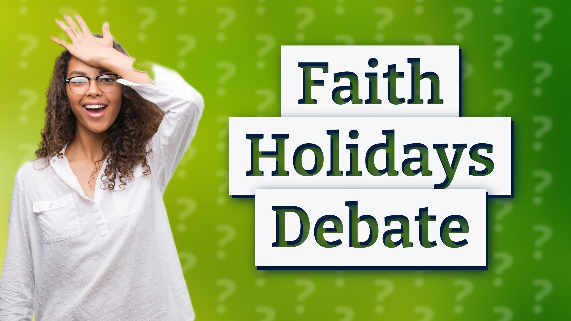 Faith Holidays Debate