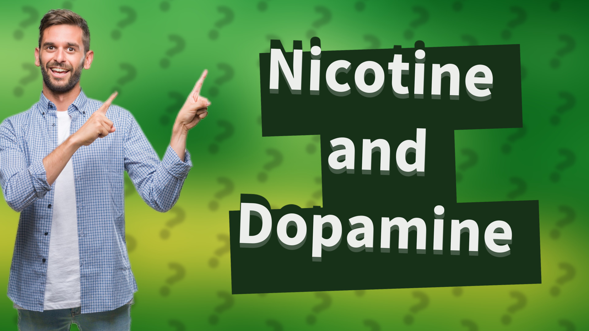Nicotine and Dopamine