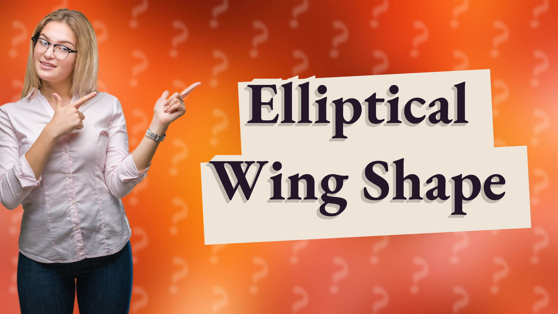 Elliptical Wing Shape