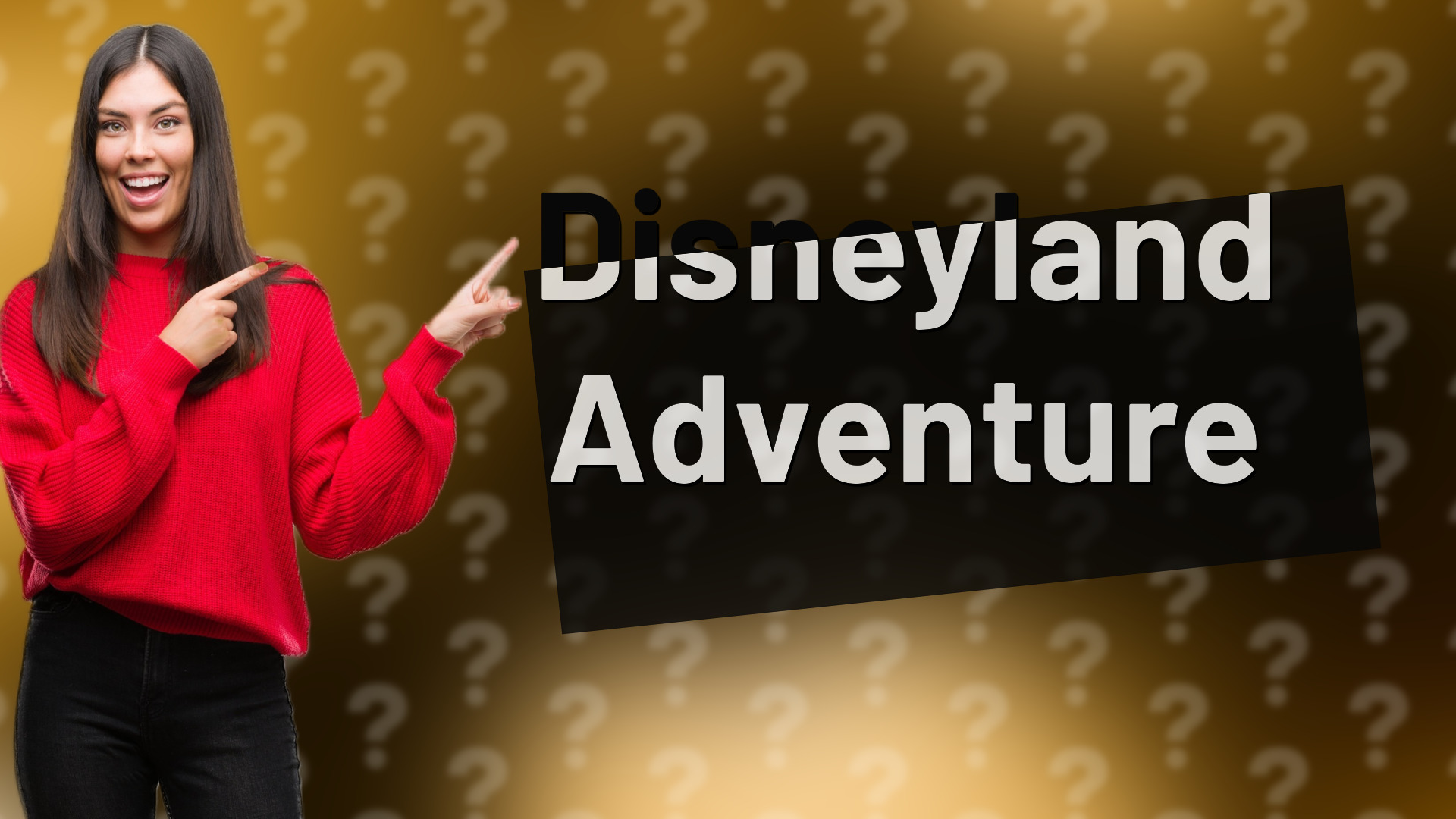 Disneyland Adventure