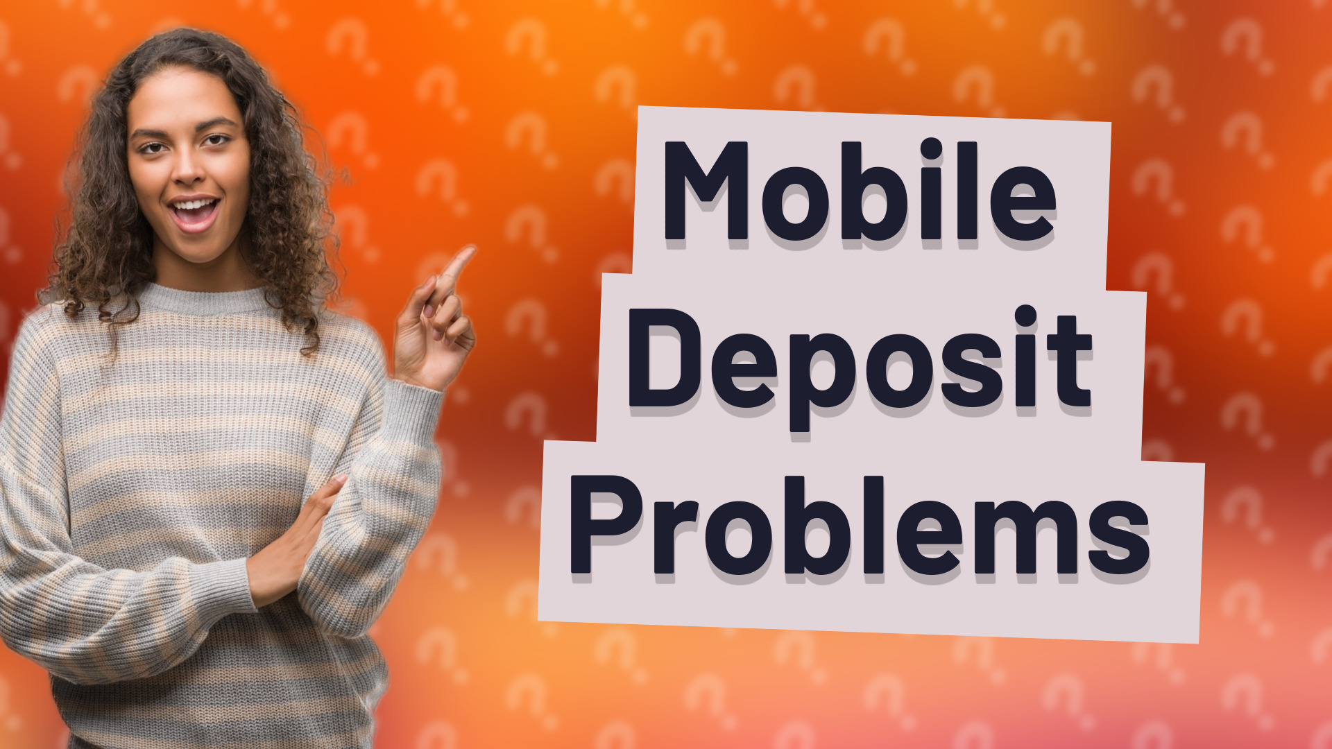 Mobile Deposit Problems