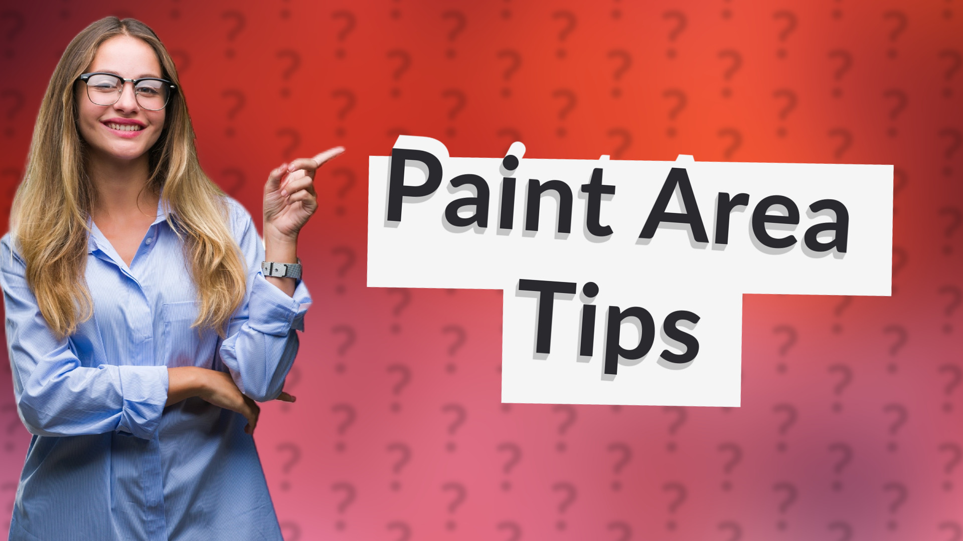 Paint Area Tips