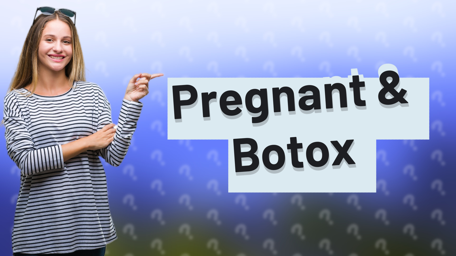Pregnant & Botox