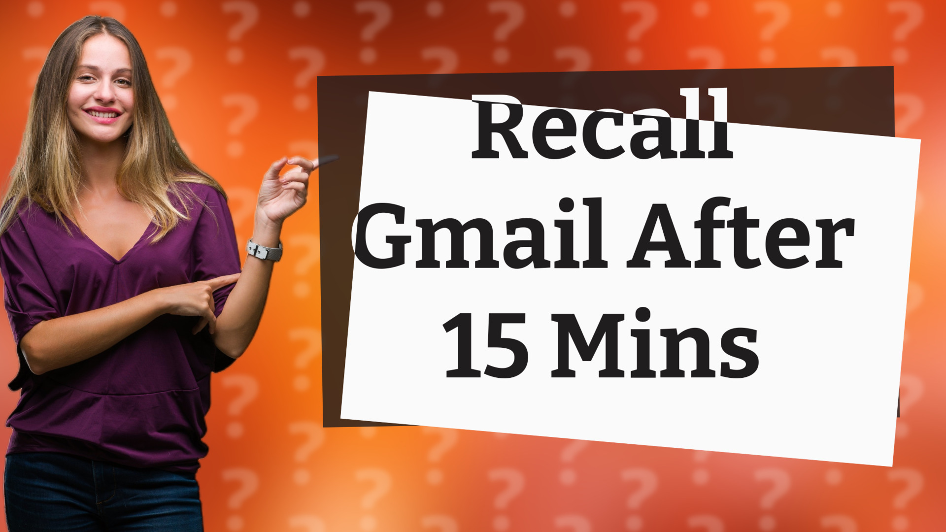 Recall Gmail After 15 Mins