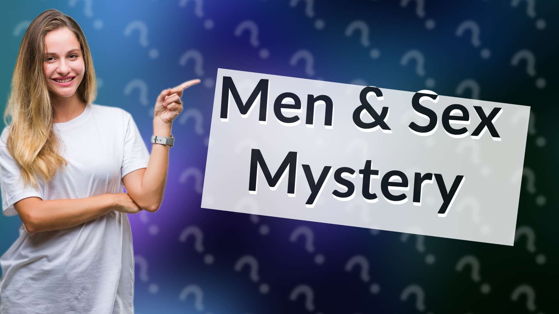 Men & Sex Mystery