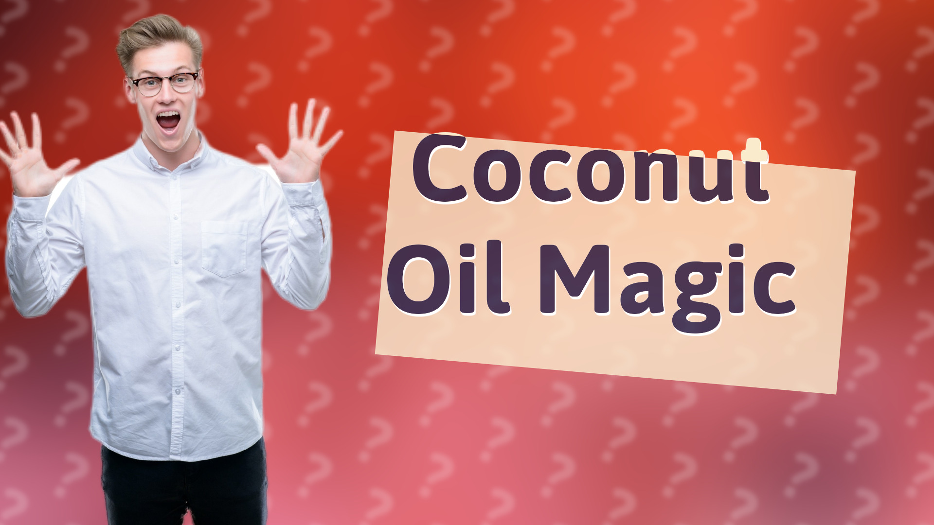 Coconut Oil Magic