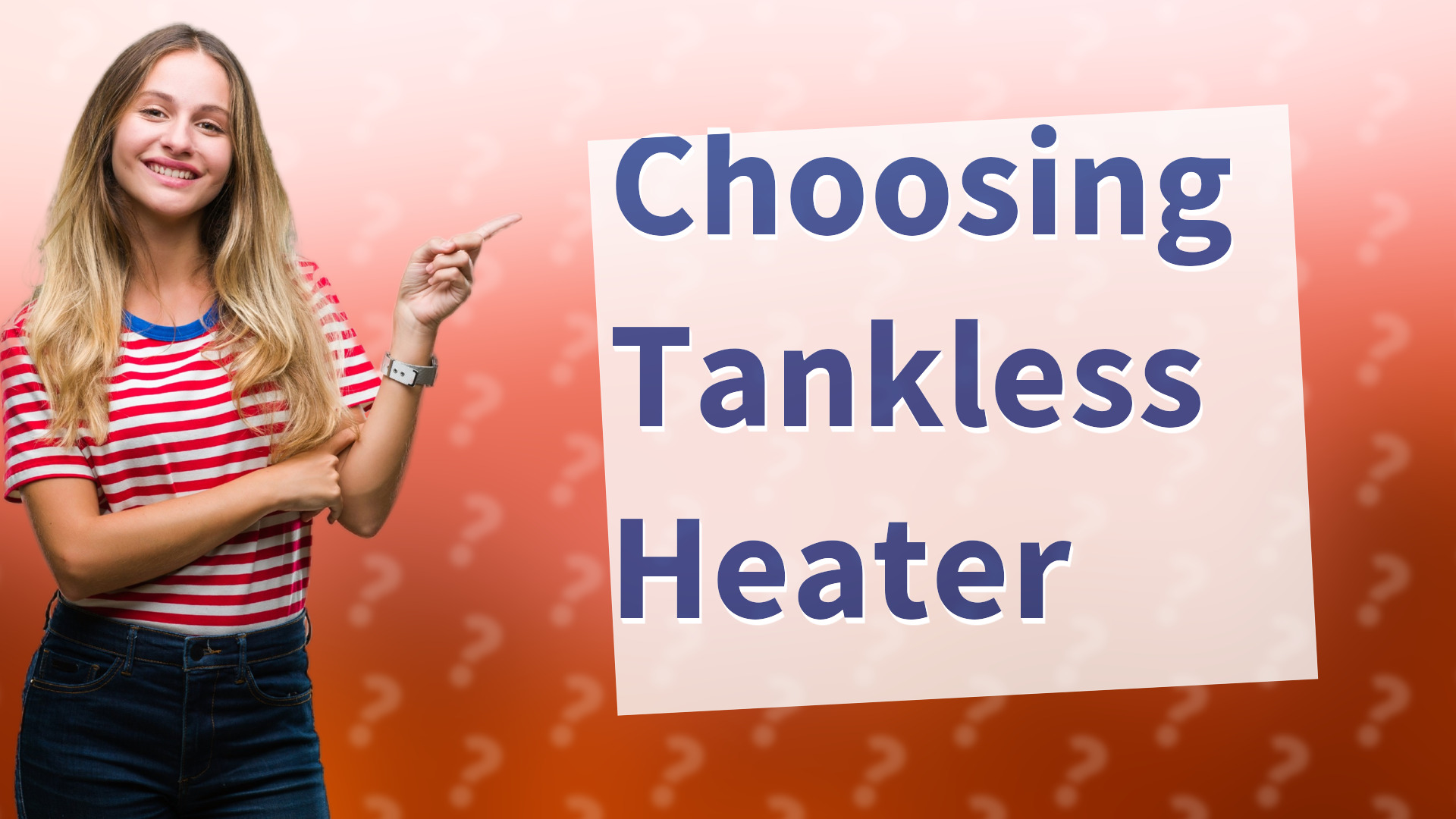Choosing Tankless Heater