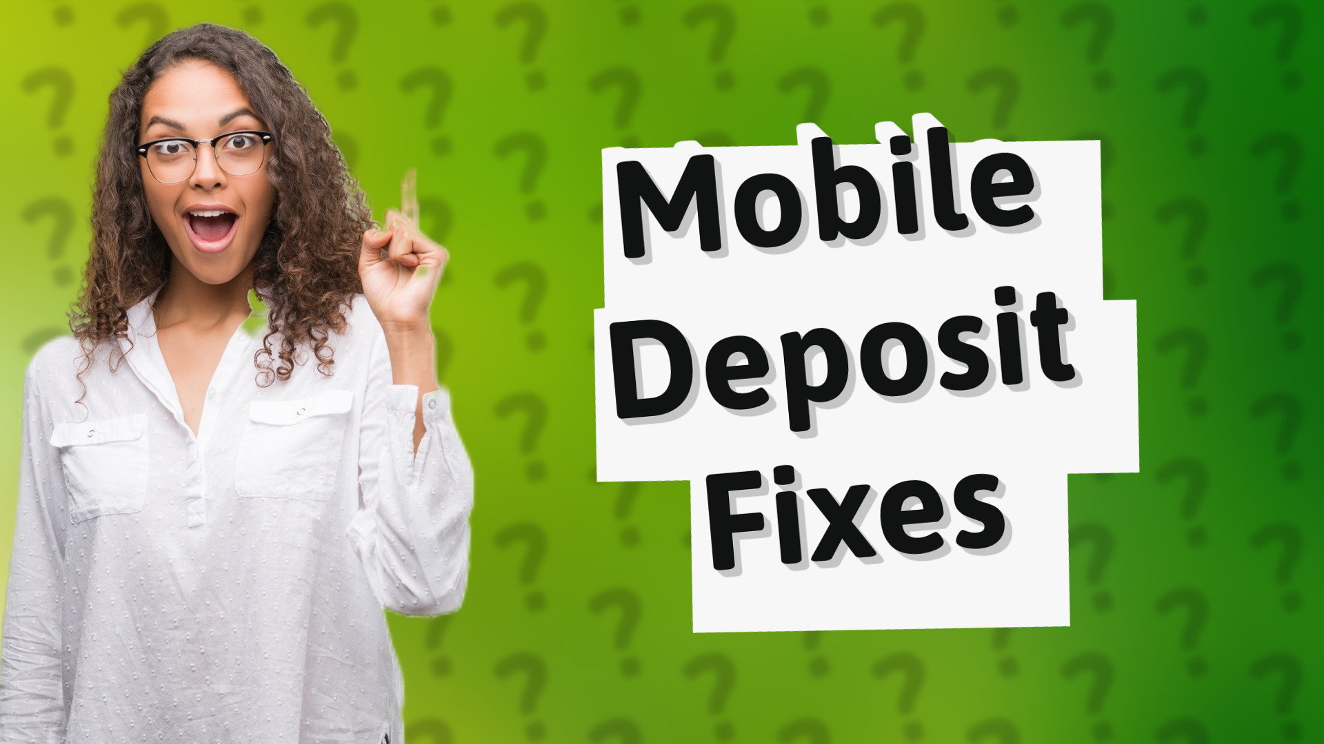 Mobile Deposit Fixes