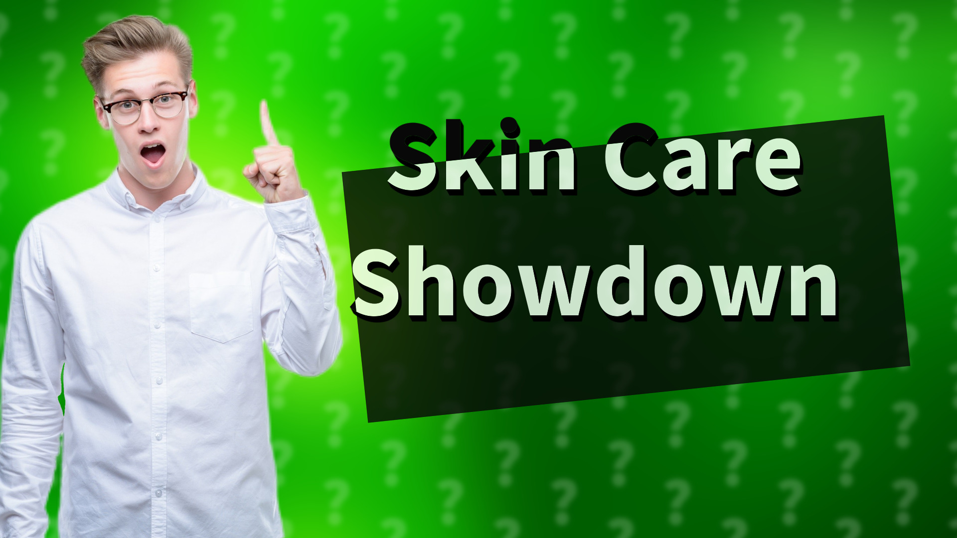 Skin Care Showdown