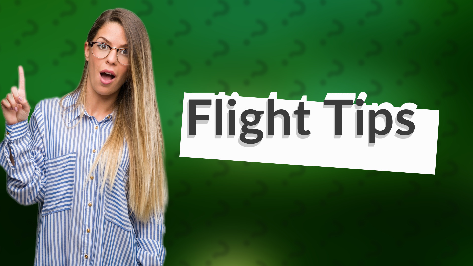 Flight Tips