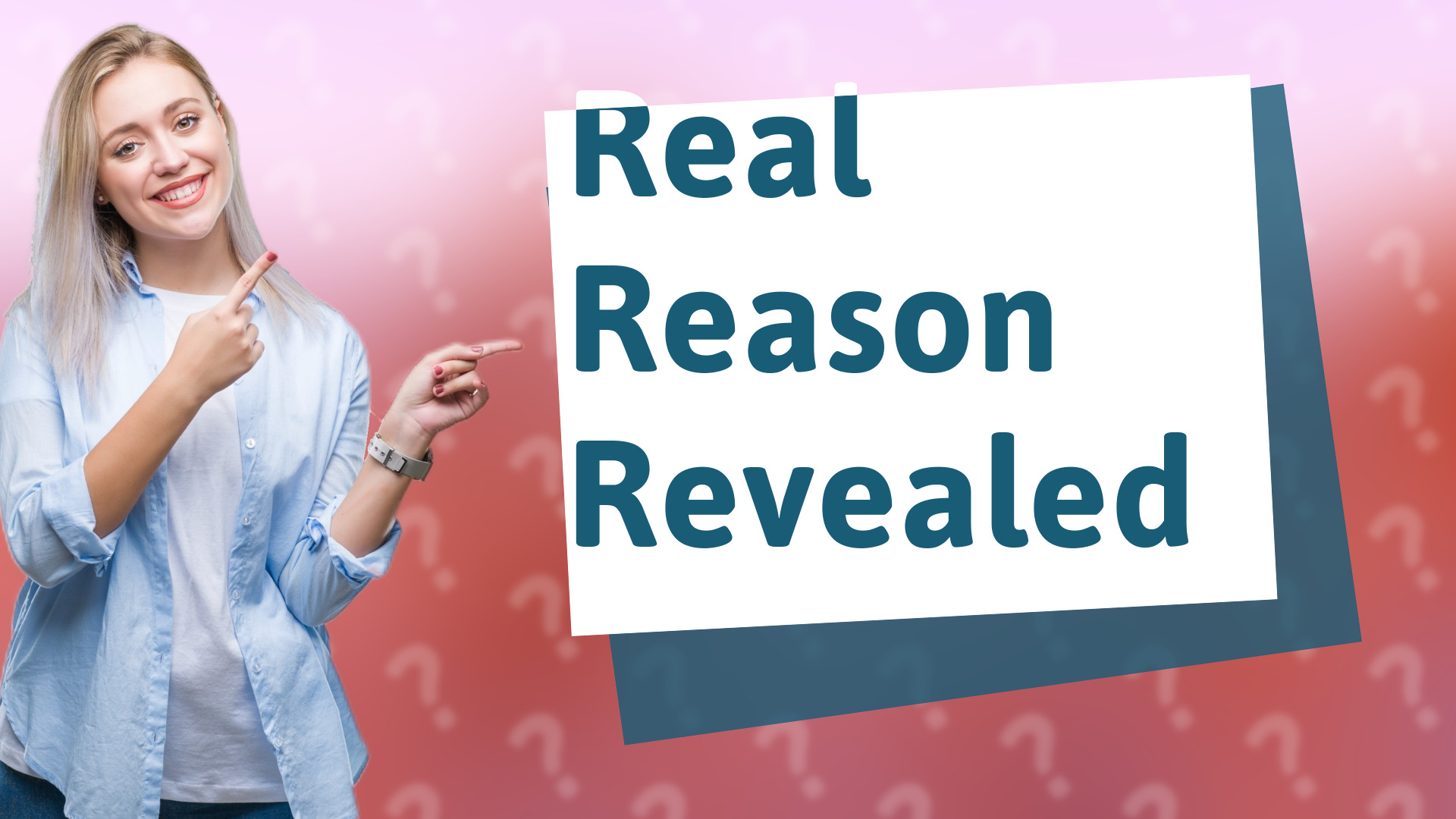 Real Reason Revealed