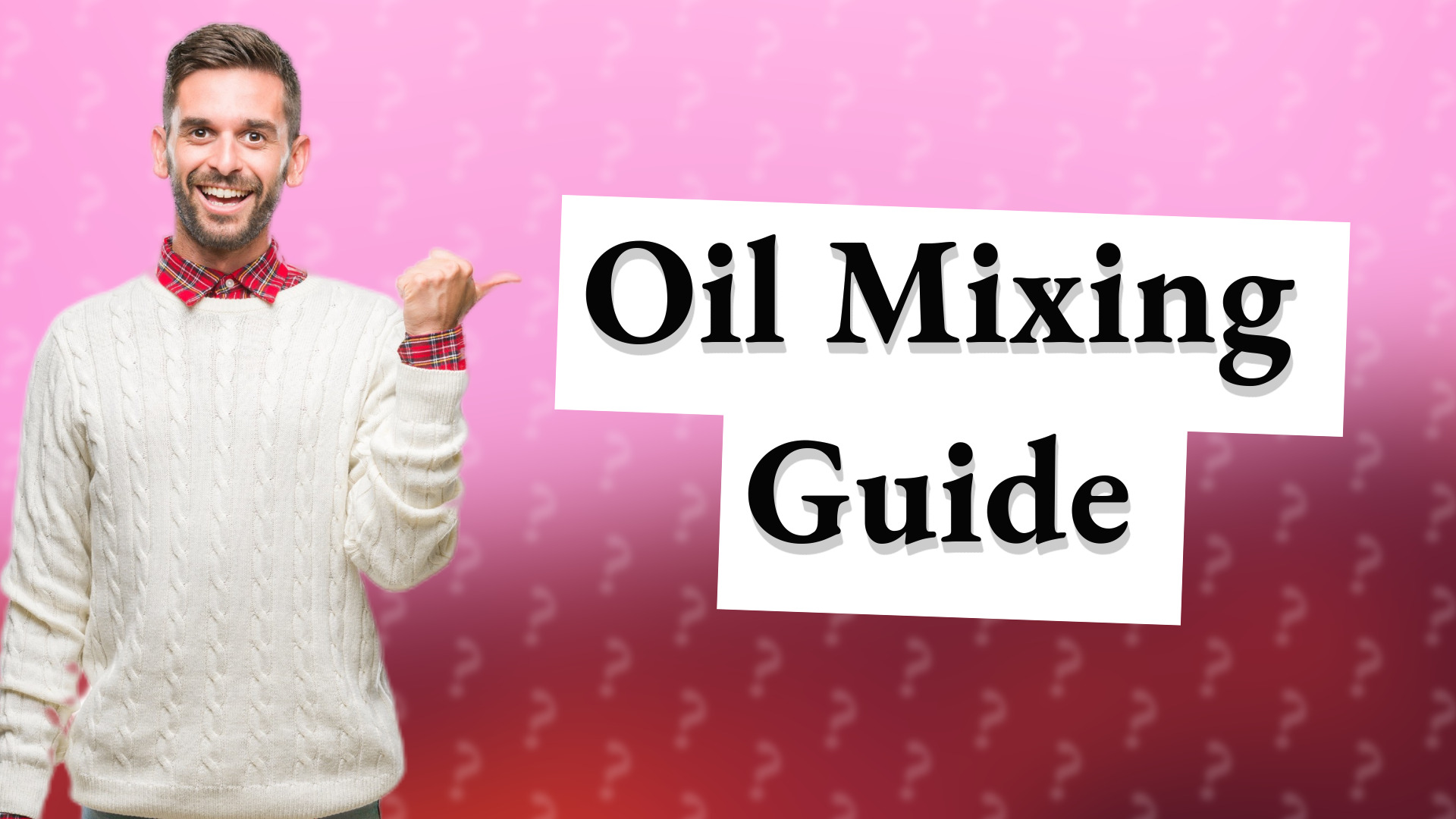 Oil Mixing Guide