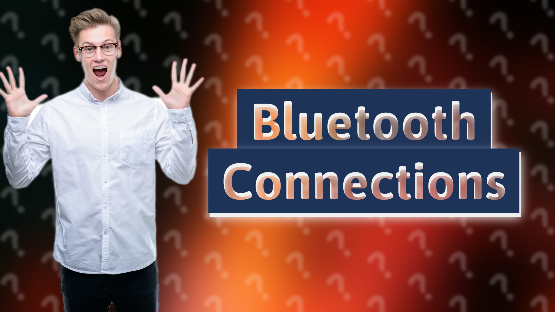 Bluetooth Connections