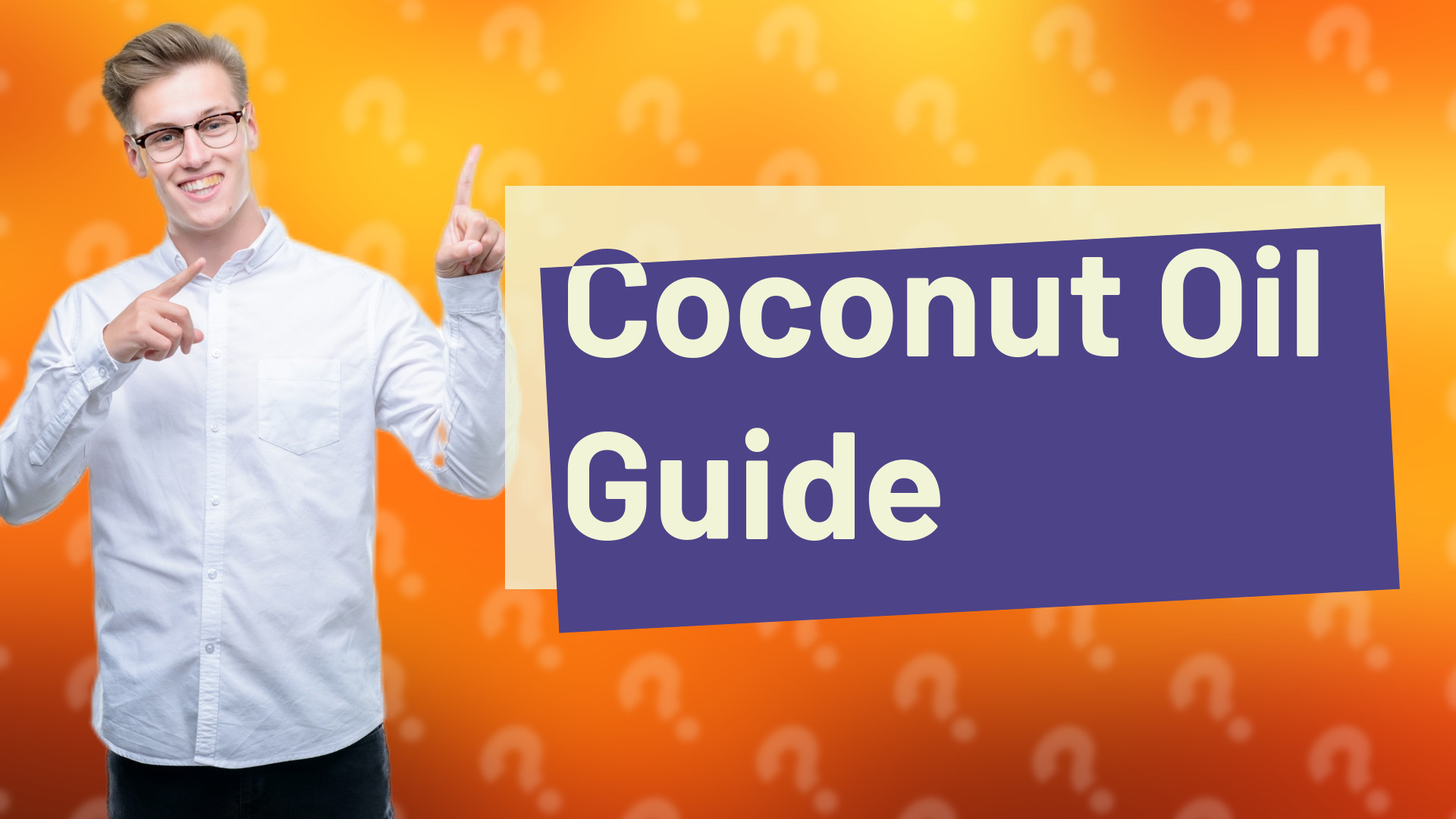 Coconut Oil Guide