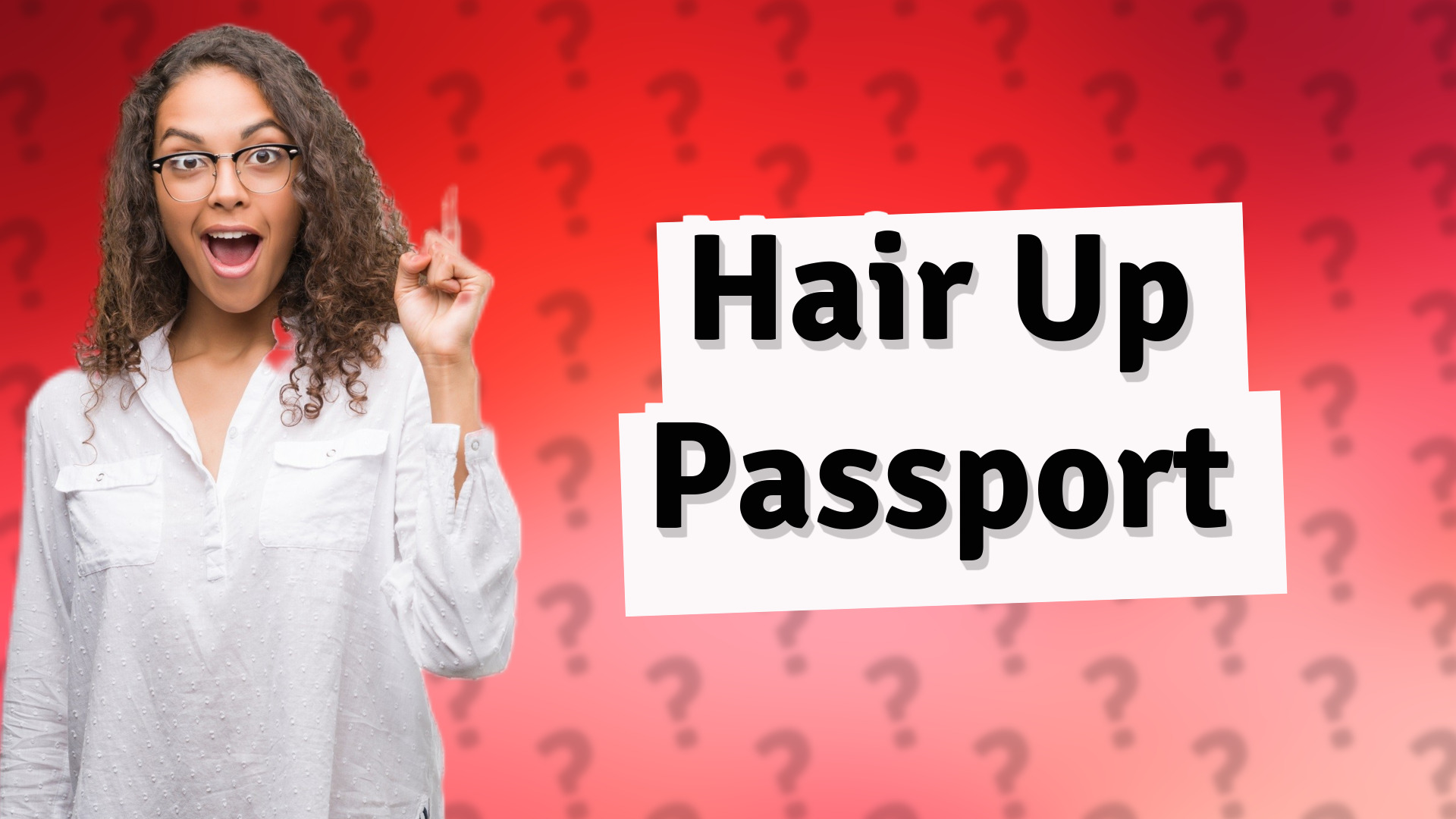 Hair Up Passport
