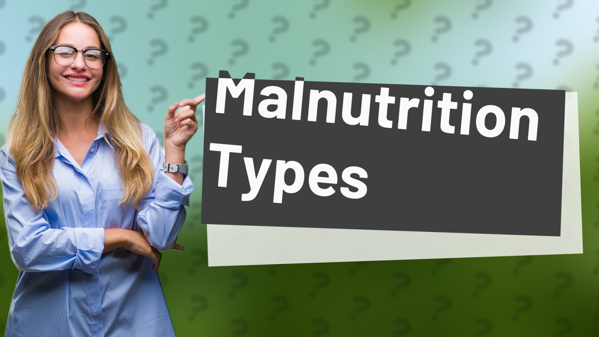 Malnutrition Types