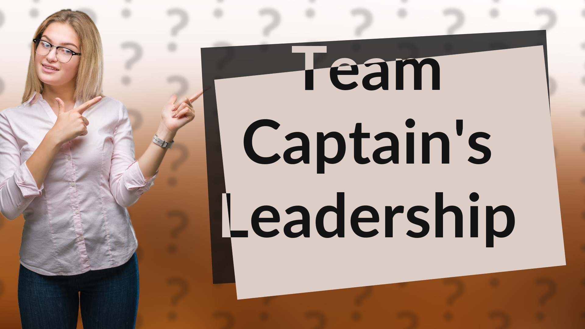 Team Captain's Leadership