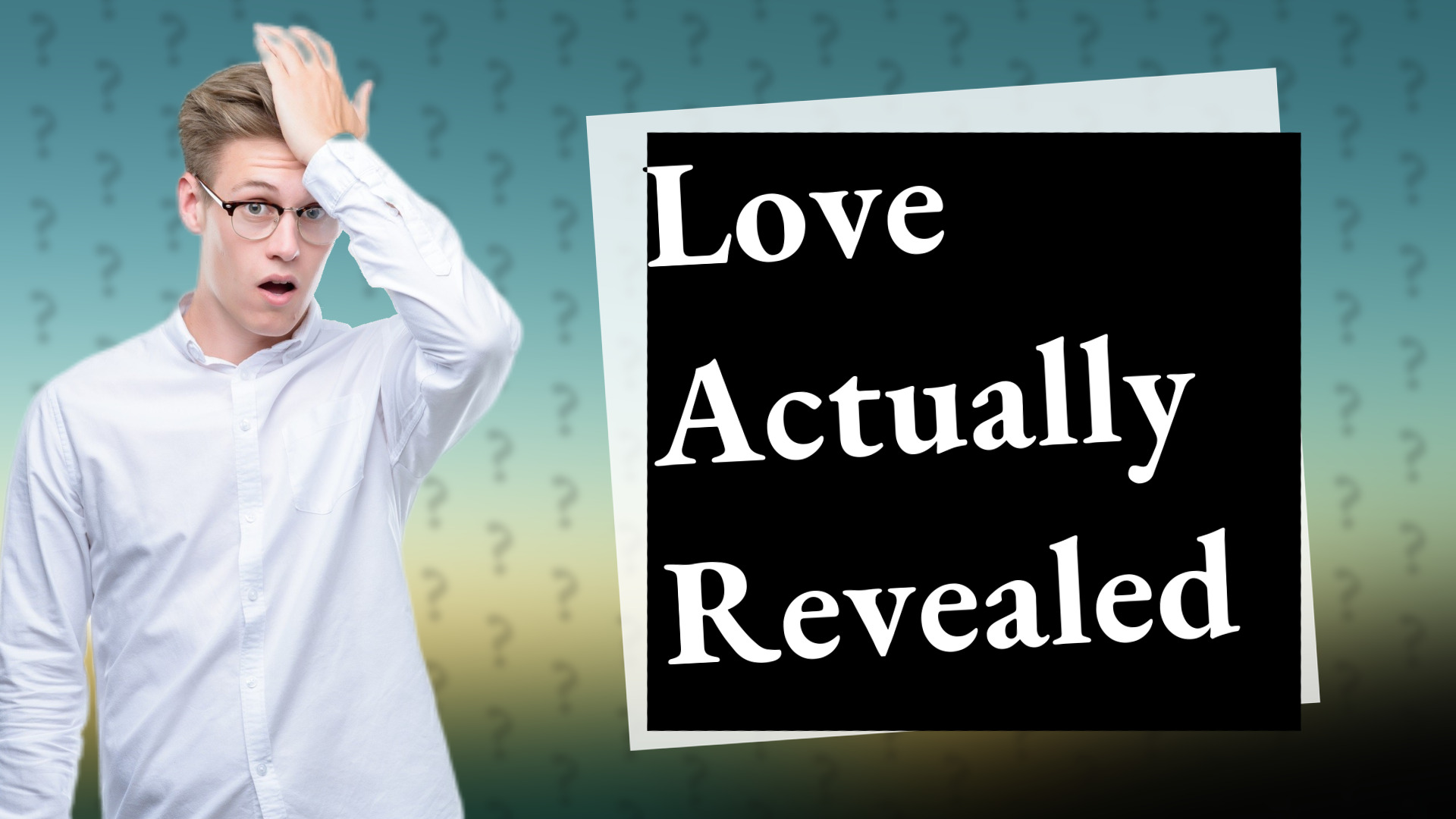 Love Actually Revealed