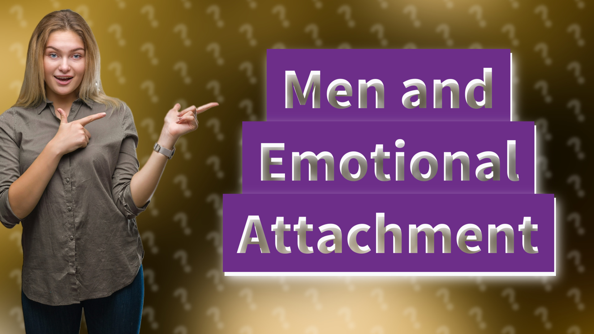 Men and Emotional Attachment