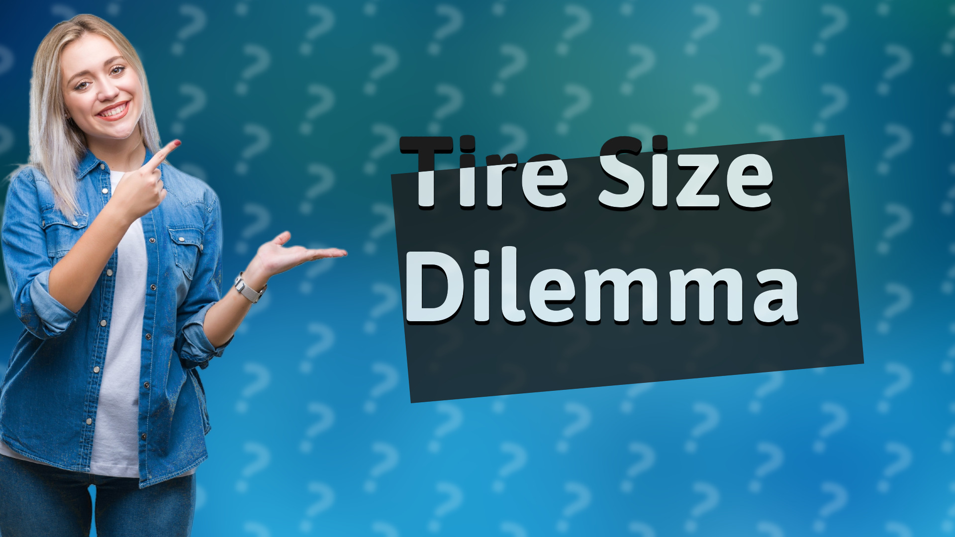 Tire Size Dilemma