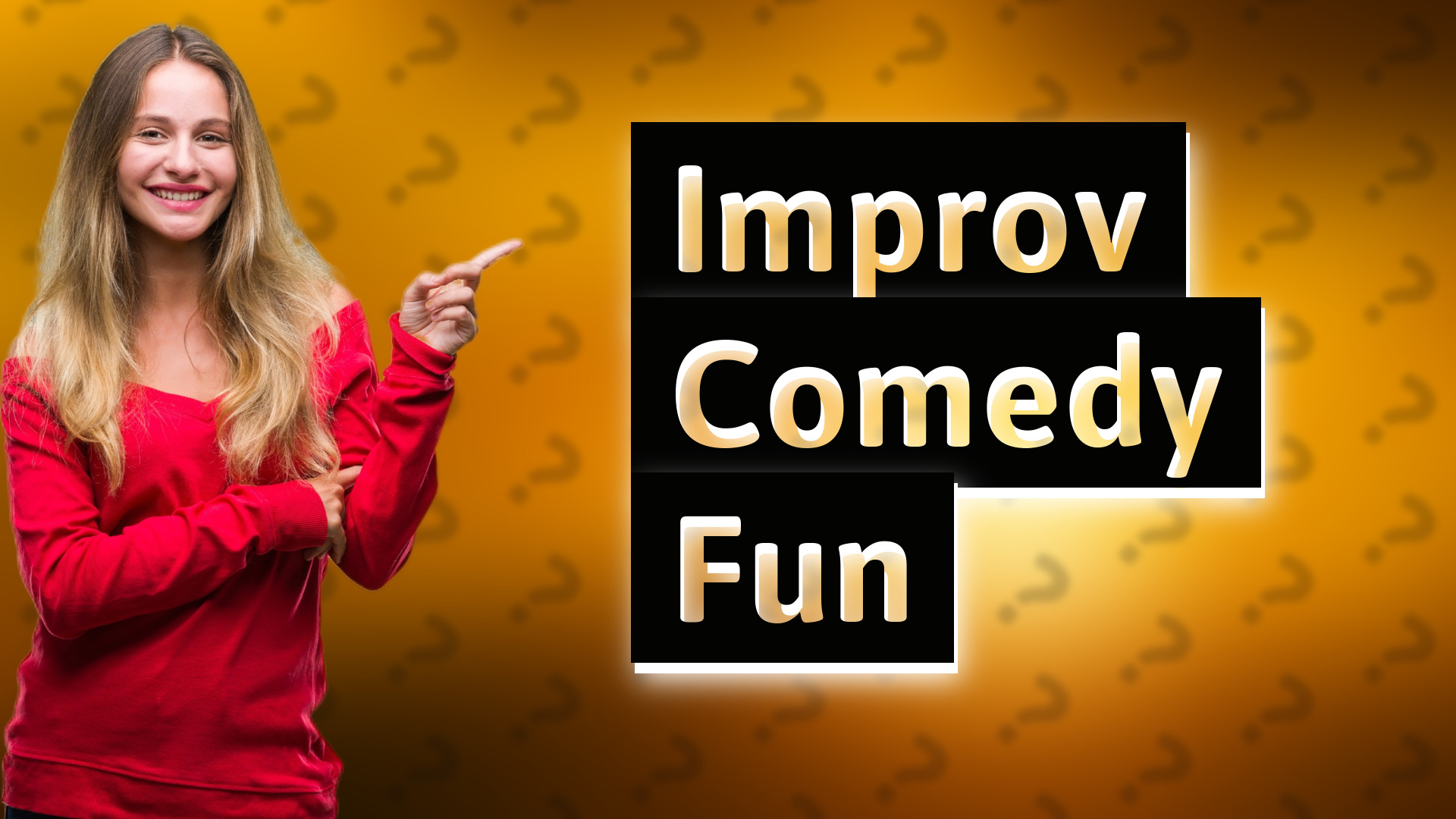 Improv Comedy Fun
