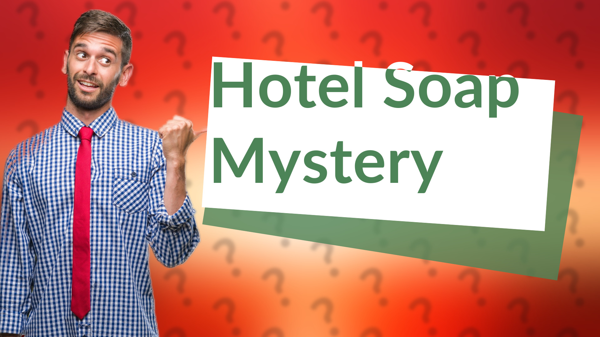 Hotel Soap Mystery