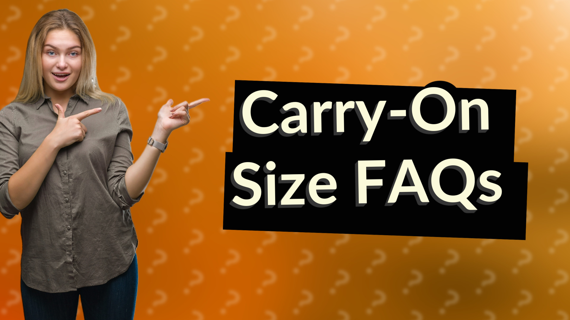 Carry-On Size FAQs