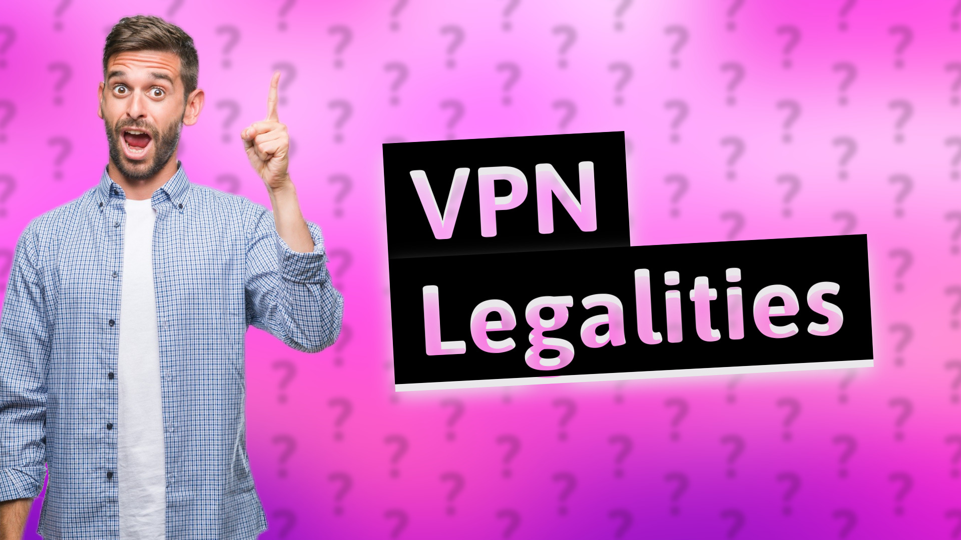 VPN Legalities
