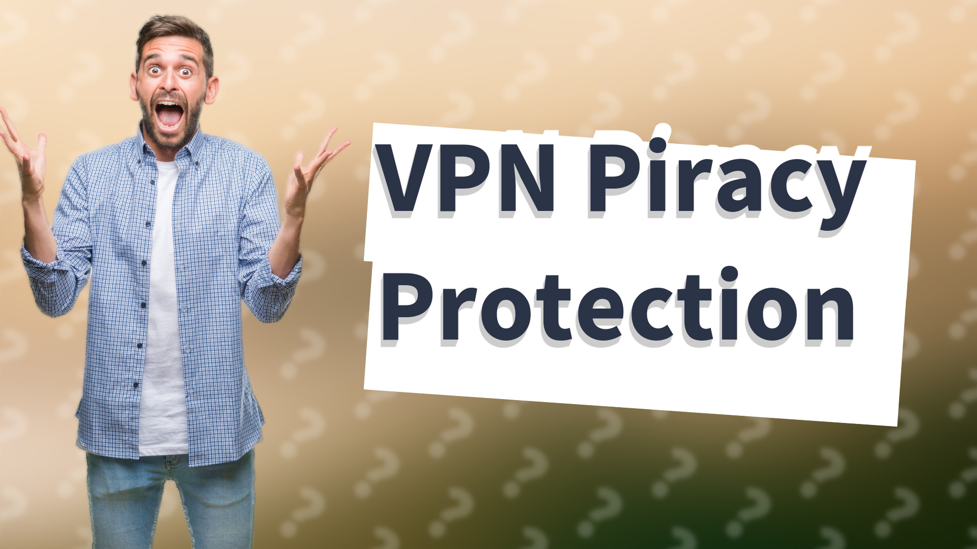 VPN Piracy Protection