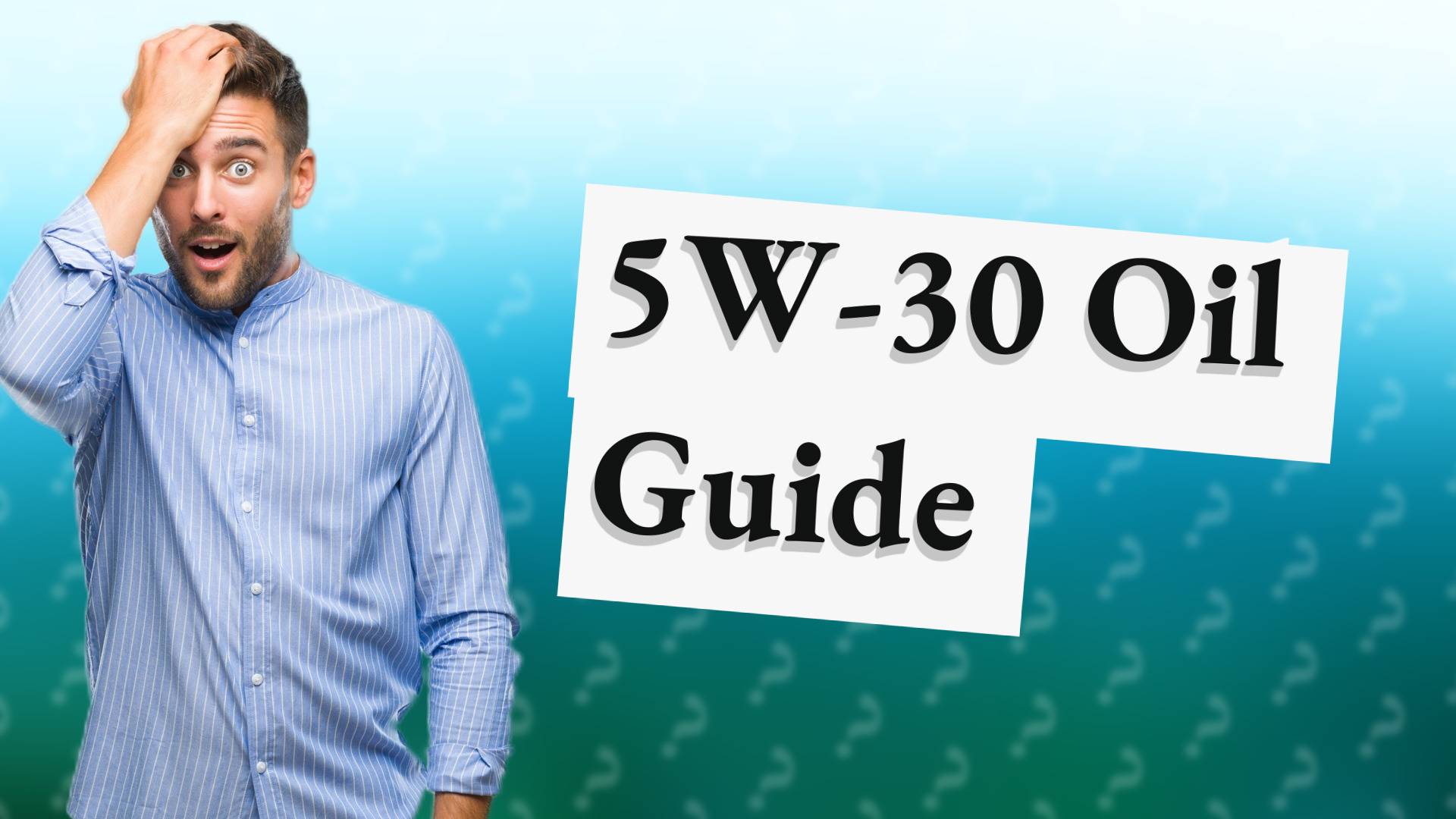 5W-30 Oil Guide