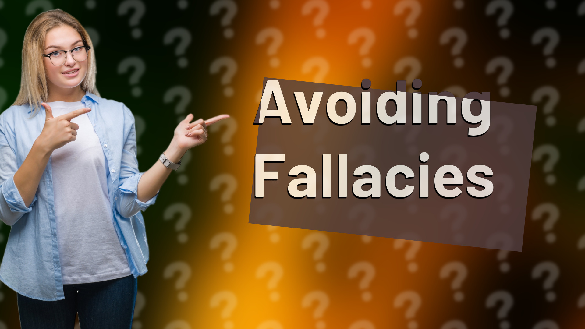 Avoiding Fallacies