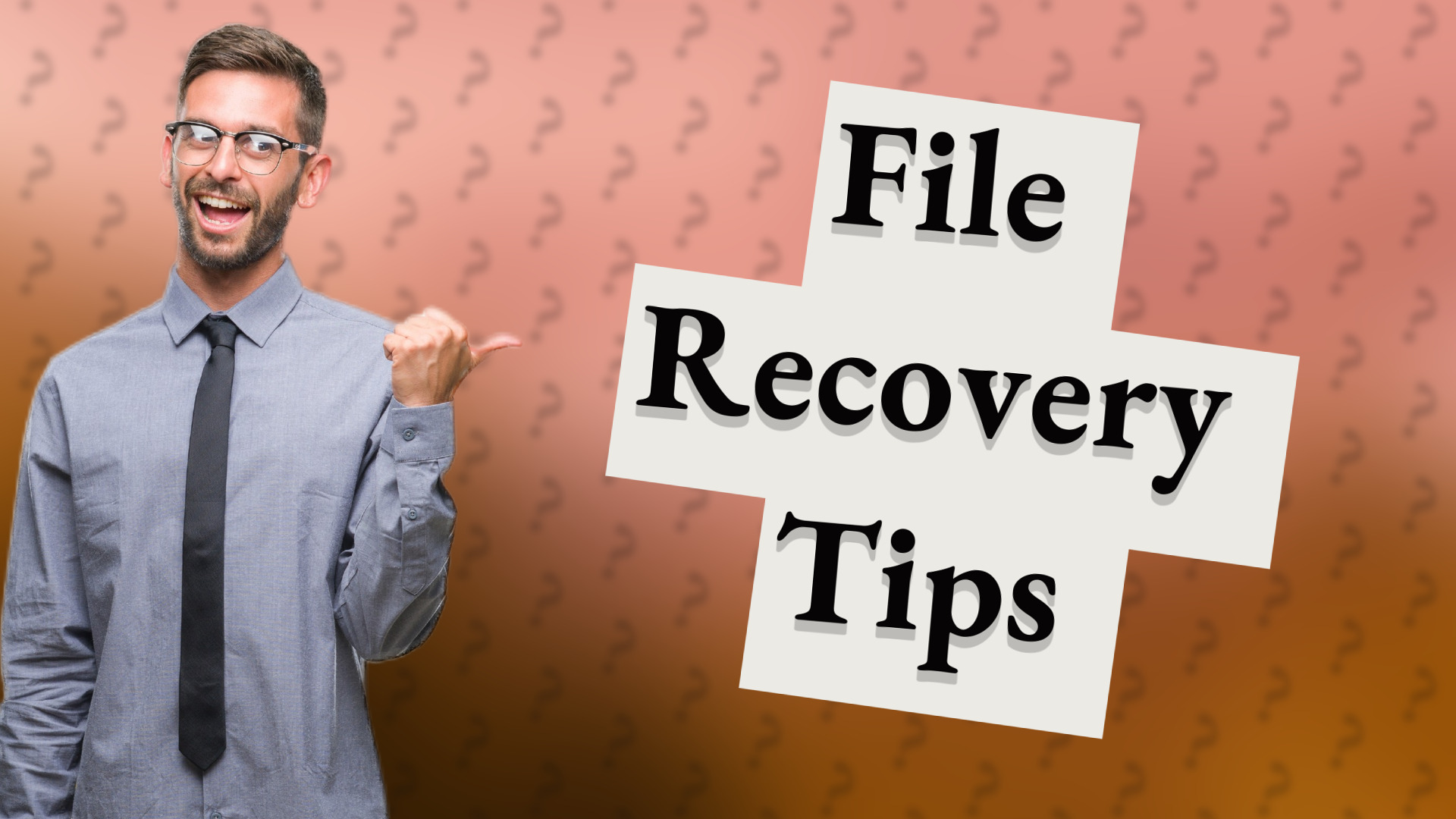 File Recovery Tips