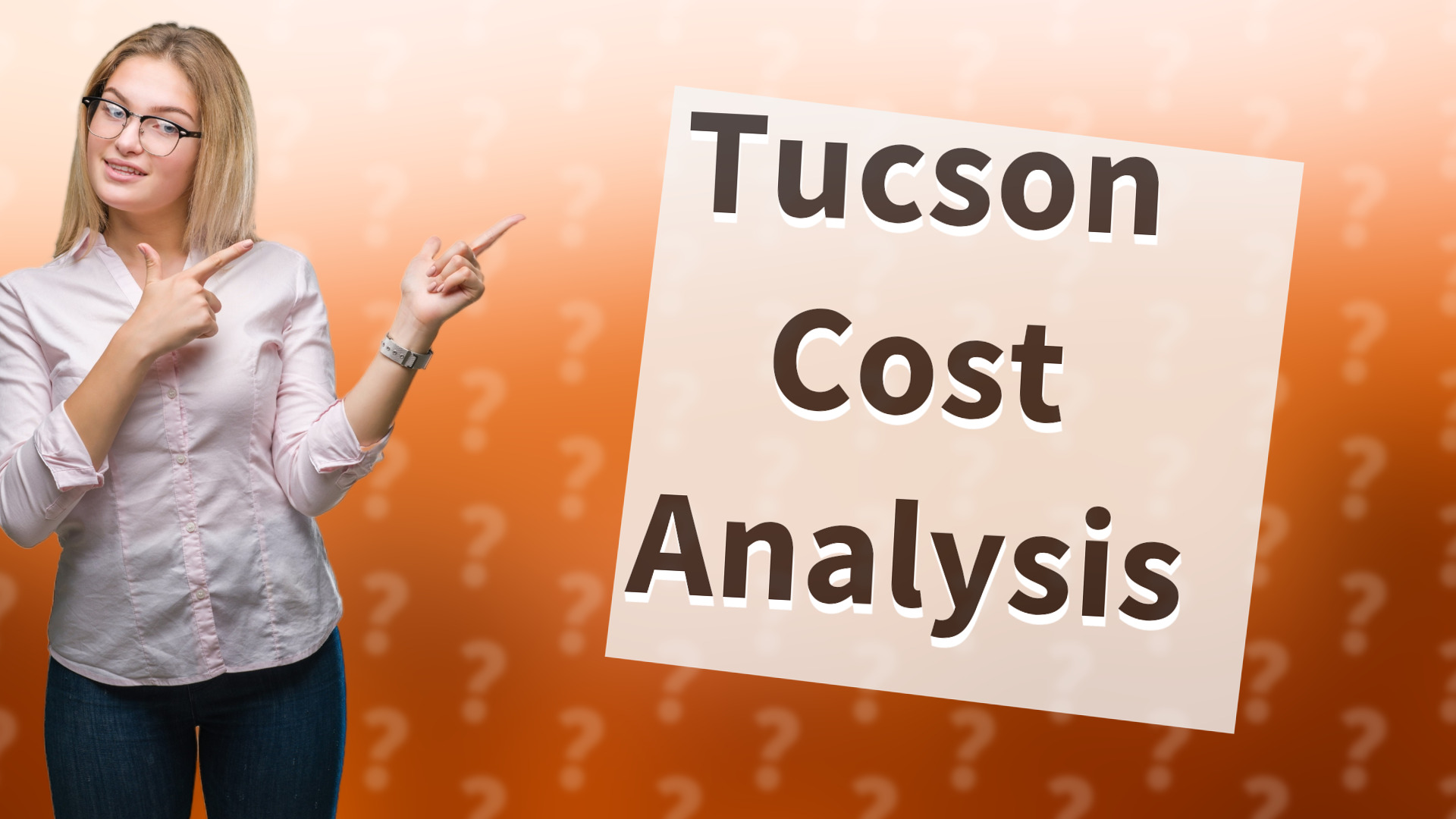 Tucson Cost Analysis