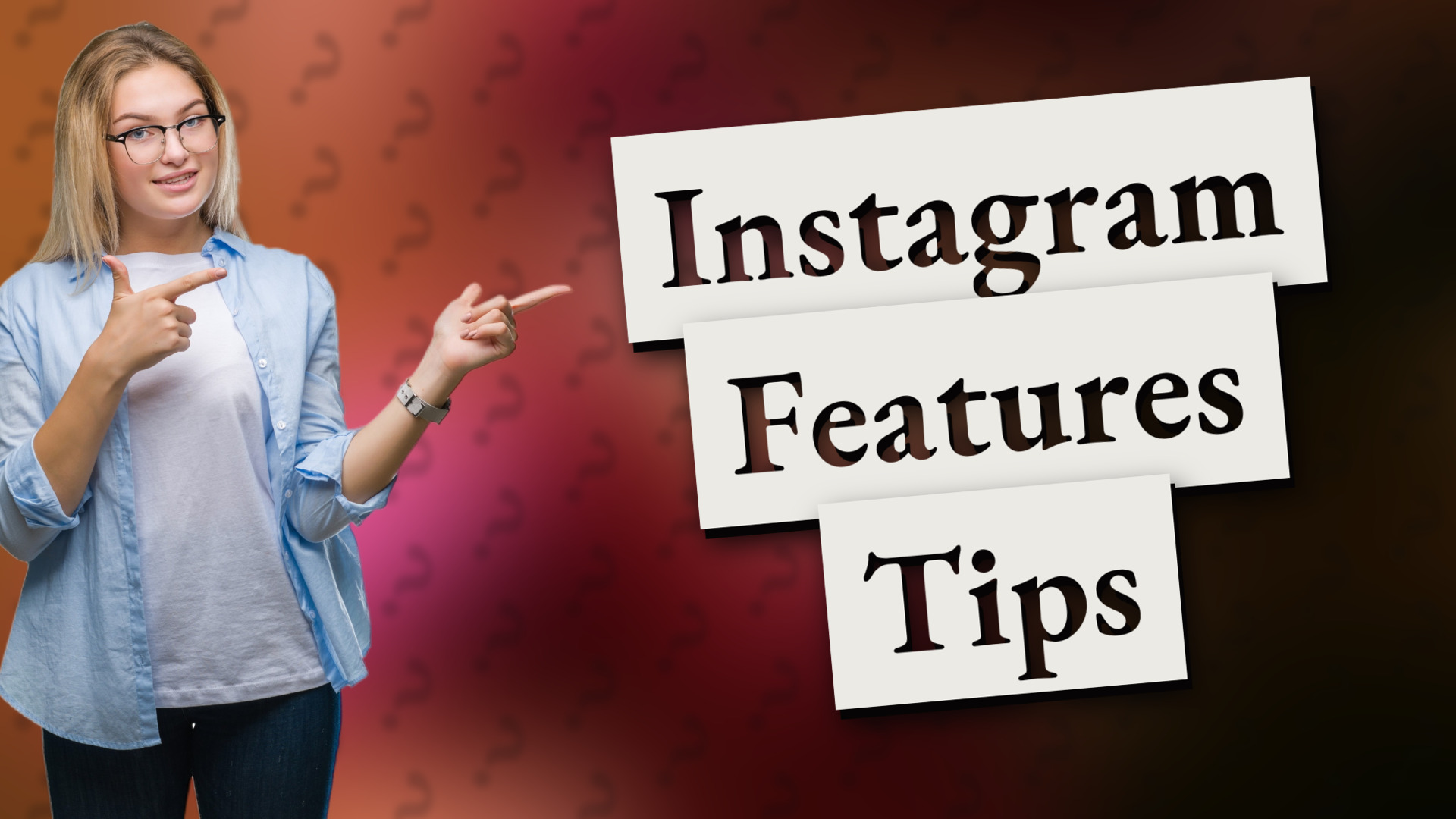 Instagram Features Tips