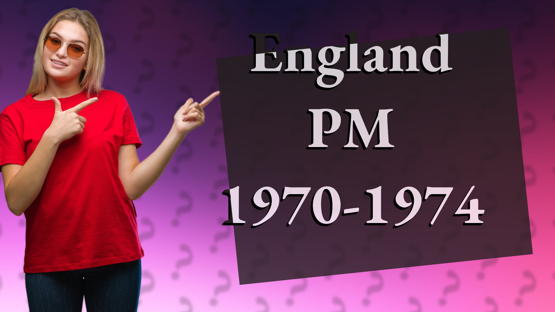 England PM 1970-1974